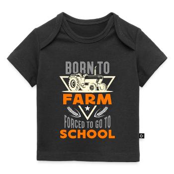 Harvester Born To Farm Forced To Tractor Operator - Baby Premium Organic T-shirt - black - Front