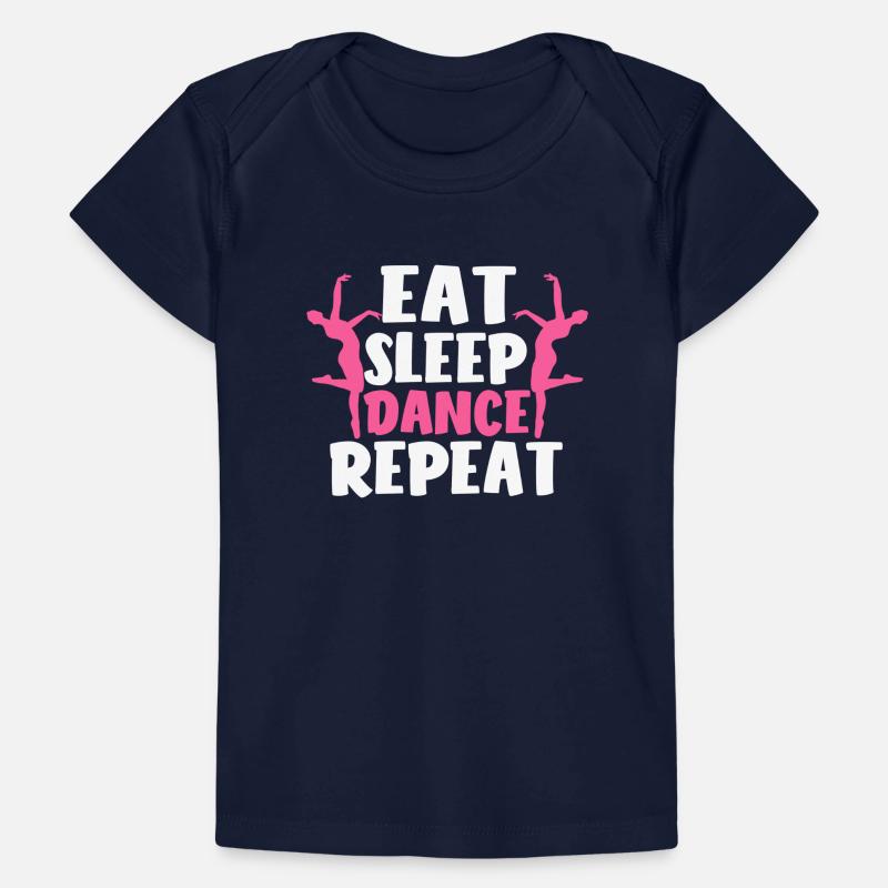 Manger Dormir Danse Répéter Drôle Amour Danse Professeur T-shirt Premium bébé bio