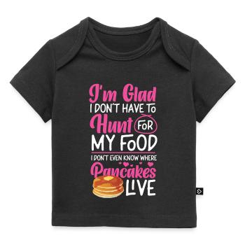 Pancake Lover Kids I'm Glad I - Baby Premium Organic T-shirt - black - Front