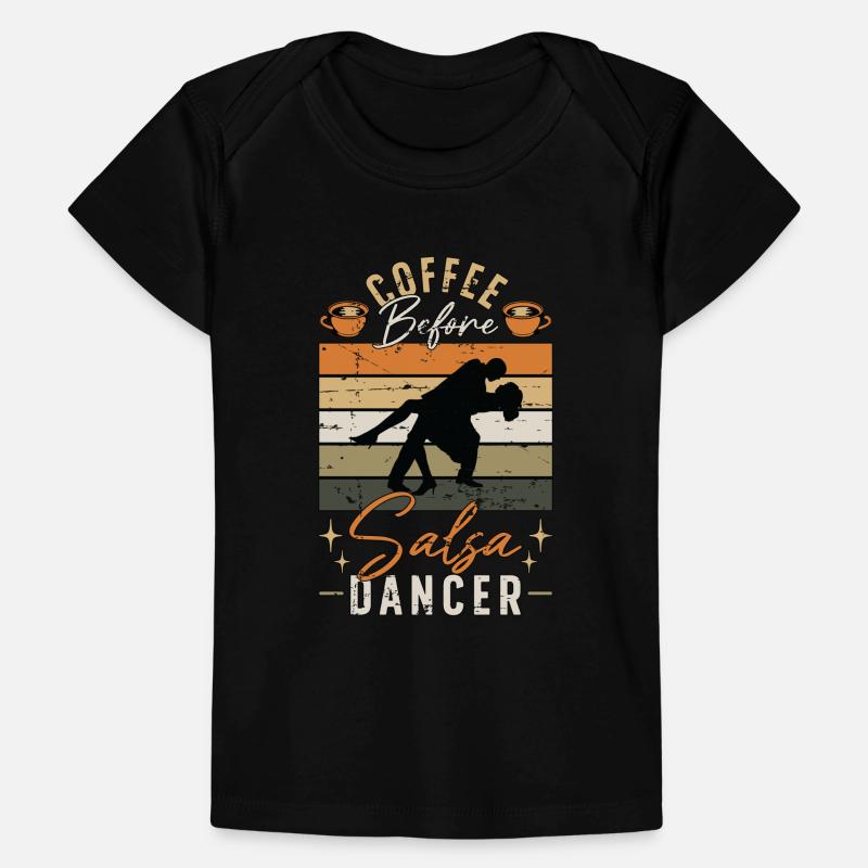 Salsa Dancer Coffee Before Dancing Coffee Lover Baby Premium Organic T-shirt