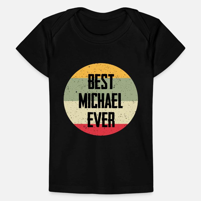 Best Michael Ever Baby Premium Organic T-shirt