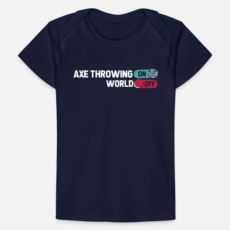 Axe Throwing Axe Thrower Axe Throwing On World Off Baby Premium Organic T-shirt
