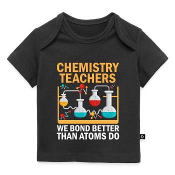 Science Teacher School Teacher Biology Chemistry P - Baby Premium Organic T-shirt - black - Front