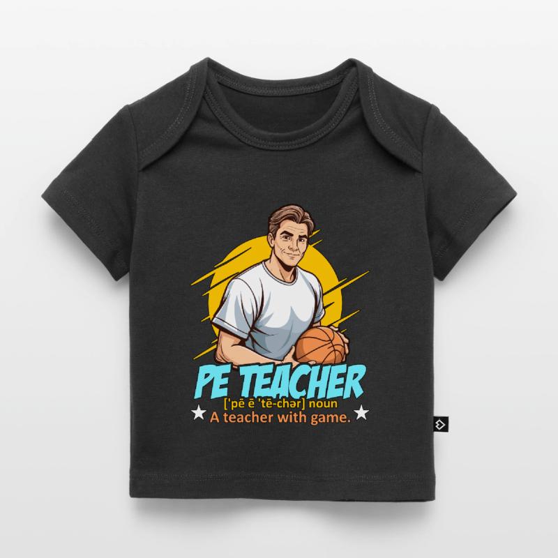 P.E Instructor P.E Teacher Noun A Personal Trainer Baby Premium Organic T-Shirt