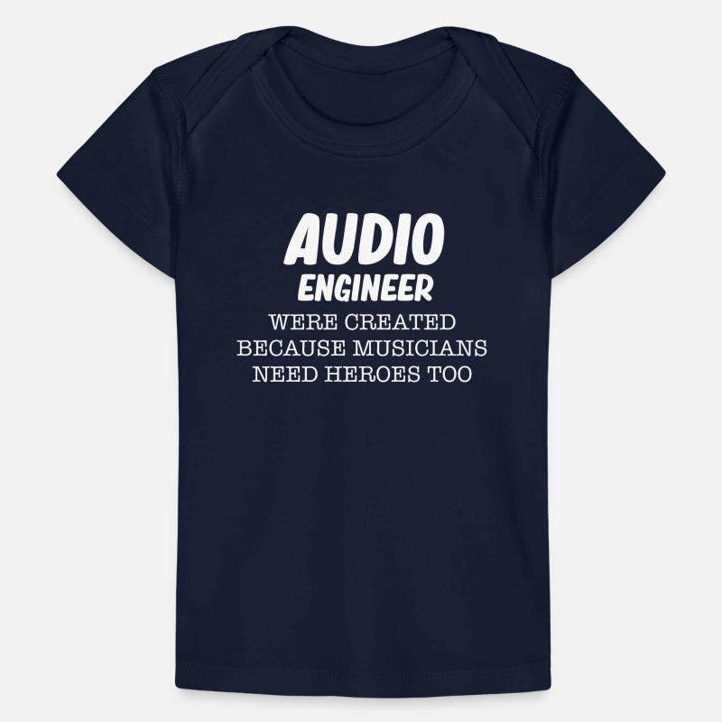 Audio engineers were created because musicians Baby Premium Organic T-shirt