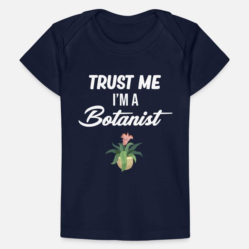 Vertrauen Sie Mir, Ich Bin Ein Botaniker, Ein Baby Premium Organic T-Shirt