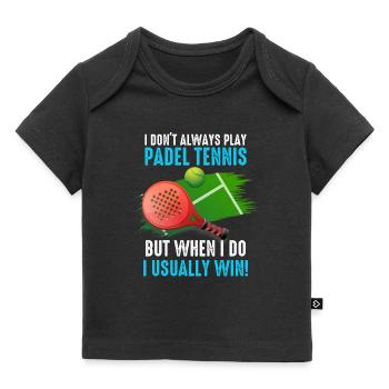 Padel Je ne joue pas toujours au Padel Tennis - T-shirt Premium bébé bio - noir - Devant