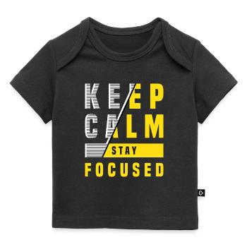 Restez calme Restez concentré - T-shirt Premium bébé bio - noir - Devant