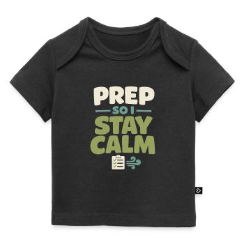 Ruhe Schlägt Panikbereitschaft, Lebensstil, - Baby Premium Organic T-Shirt - Schwarz - Vorne