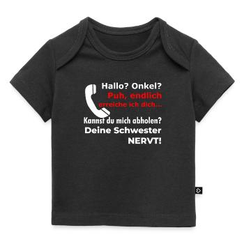 Bonjour oncle - tu décroches ? Ta sœur est drôle et agaçante - T-shirt Premium bébé bio - noir - Devant