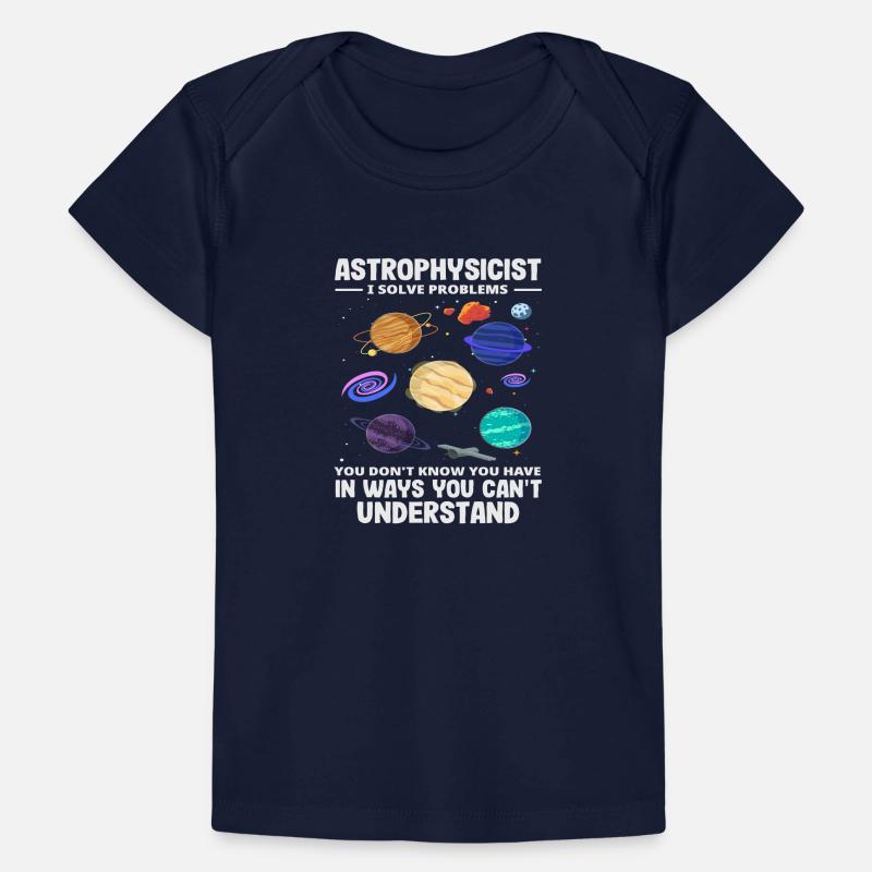 Astrophysicist Problem Solver Funny Saying Baby Premium Organic T-shirt