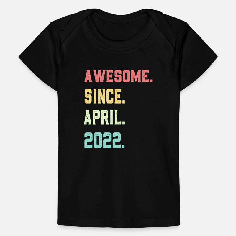 Awesome Since April 2022 Baby Premium Organic T-shirt