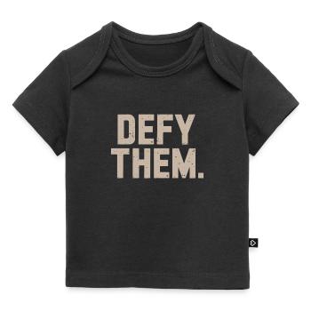 Défiez-les Résistez Ne vous conformez pas - T-shirt Premium bébé bio - noir - Devant