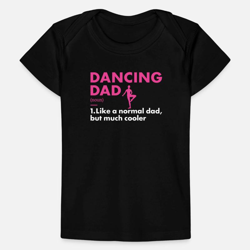 Dancer Dad Definition Dancing Baby Premium Organic T-Shirt