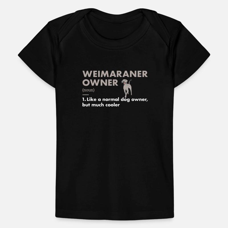 Weimaraner Owner Definition Baby Premium Organic T-shirt