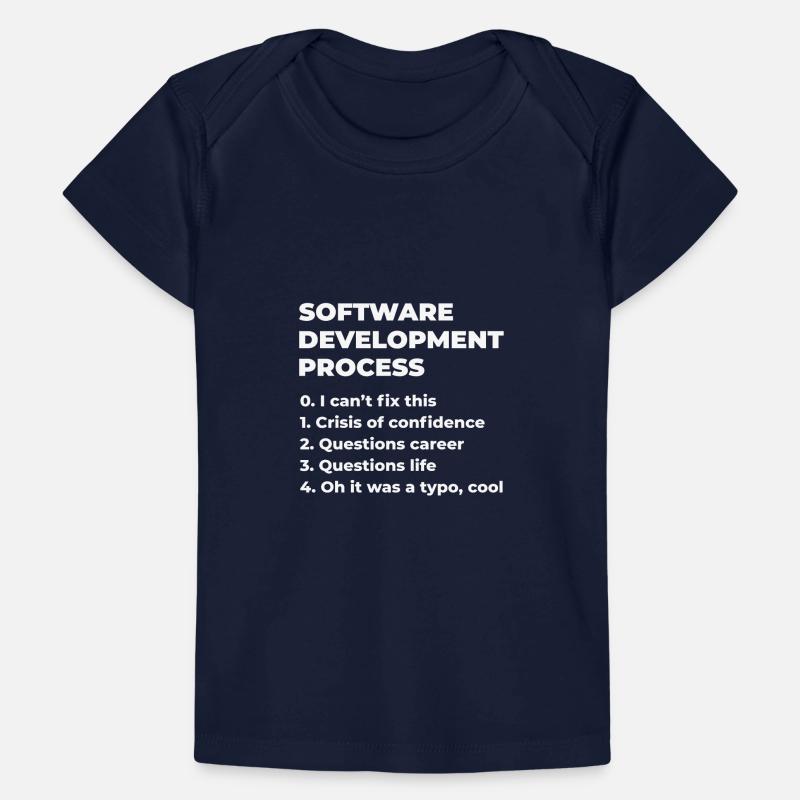 Software Development Process Programmer Coder Nerd Baby Premium Organic T-Shirt