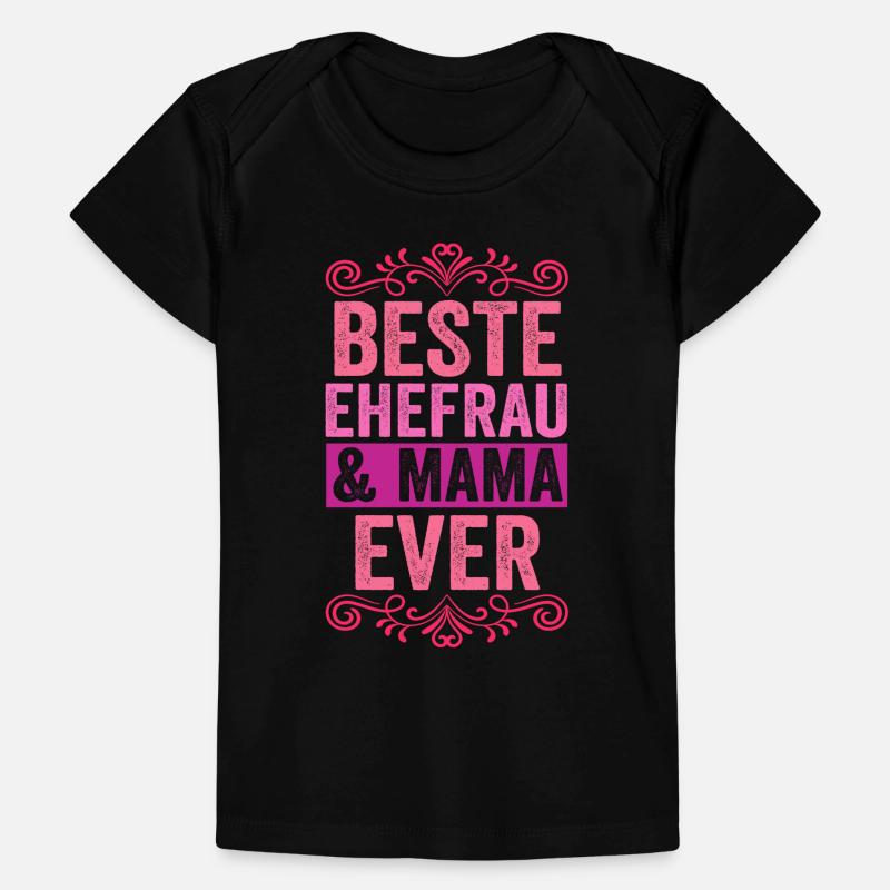 Ehefrau Mutter Mama Baby Premium Organic T-Shirt