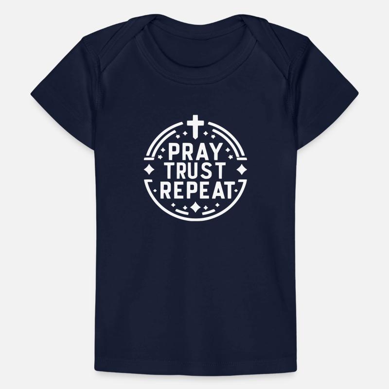 Pray Trust Repeat Baby Premium Organic T-shirt