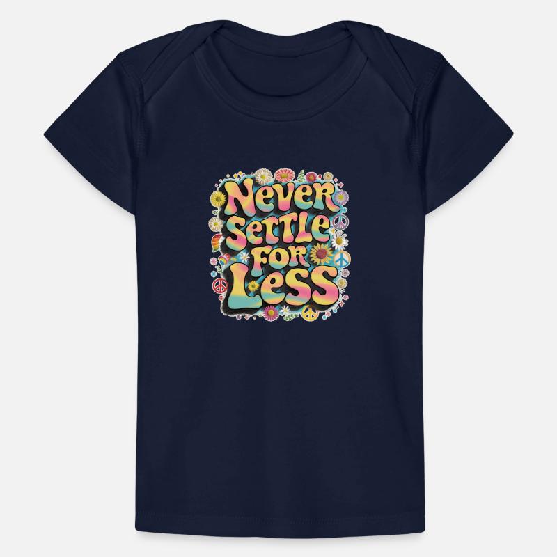 Ne vous contentez jamais du minimum T-shirt Premium Bébé