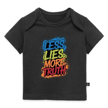 Les lies more truth - Baby Premium Organic T-Shirt - Schwarz - Vorne