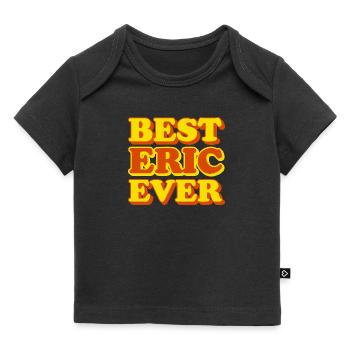 Eric First Name Funny Gift - Baby Premium Organic T-shirt - black - Front