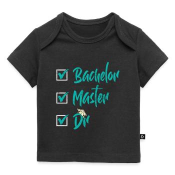 Baccalauréat Maître Dr. Doctorat Réussi - T-shirt Premium bébé bio - noir - Devant