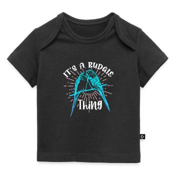 Budgie Bird Pet Parakeet Gift - Baby Premium Organic T-shirt - black - Front