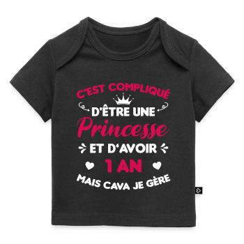 Je Suis Une Princesse Et J'ai 1 An Cadeau Humour - T-shirt Premium bébé bio - noir - Devant