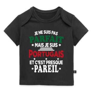 Pas Parfait Je Suis Portugais Humour Cadeau - T-shirt Premium bébé bio - noir - Devant