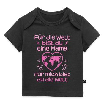 Liebevolles Geschenk für Mama – Du bist die Welt - Baby Premium Organic T-Shirt - Schwarz - Vorne