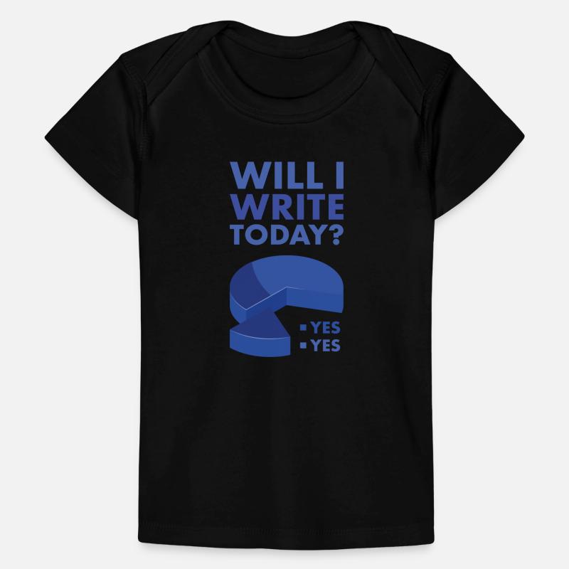 Writer Will I Write Today Baby Premium Organic T-shirt
