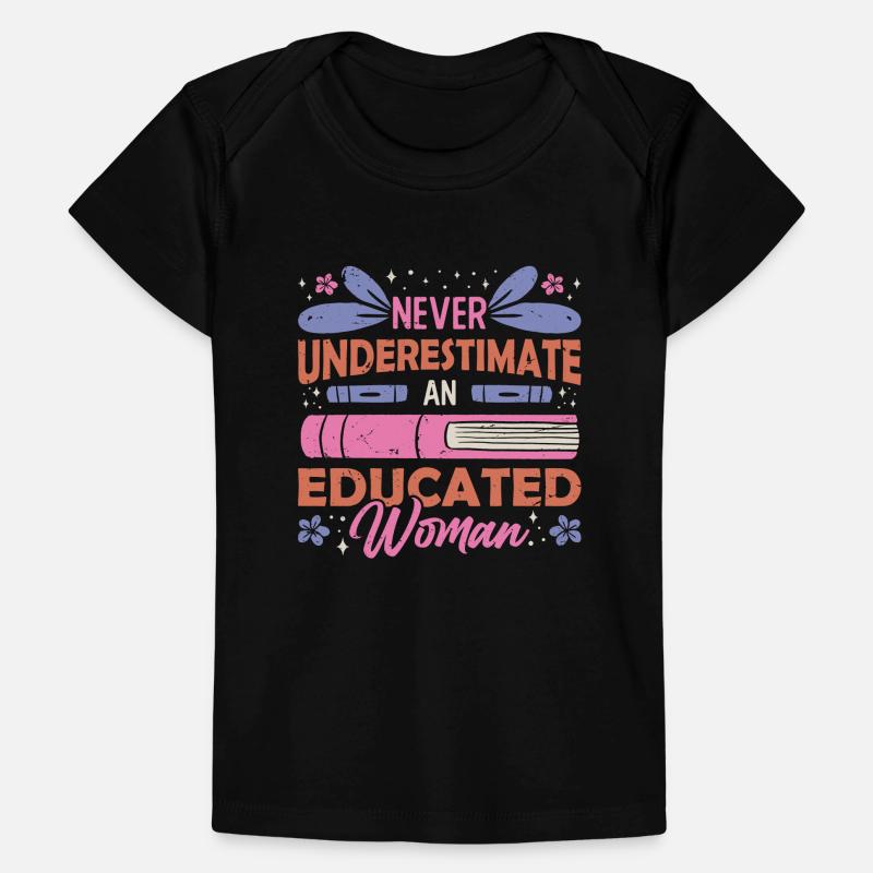 Never underestimate an educated person Baby Premium Organic T-shirt