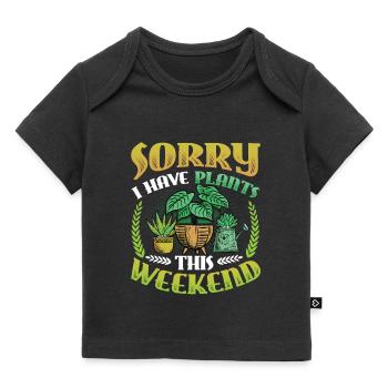 Tut Mir Leid, Dass Ich An Diesem Wochenende - Baby Premium Organic T-Shirt - Schwarz - Vorne