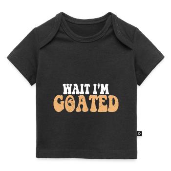 Drôle de mème Internet Wait I’m Goated Sports - T-shirt Premium bébé bio - noir - Devant