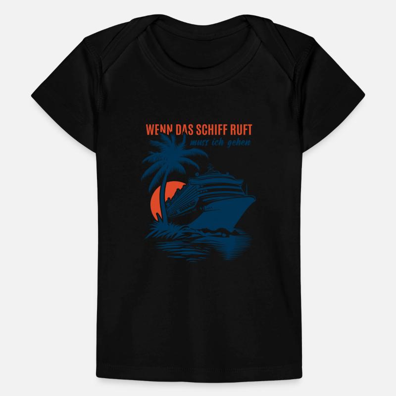 Wenn das Schiff ruft muss ich gehen - Kreuzfahrt Baby Premium Organic T-Shirt
