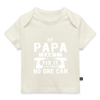 If Not Dad Can Fix - No One Can - Baby Premium Organic T-shirt - dark navy - Front