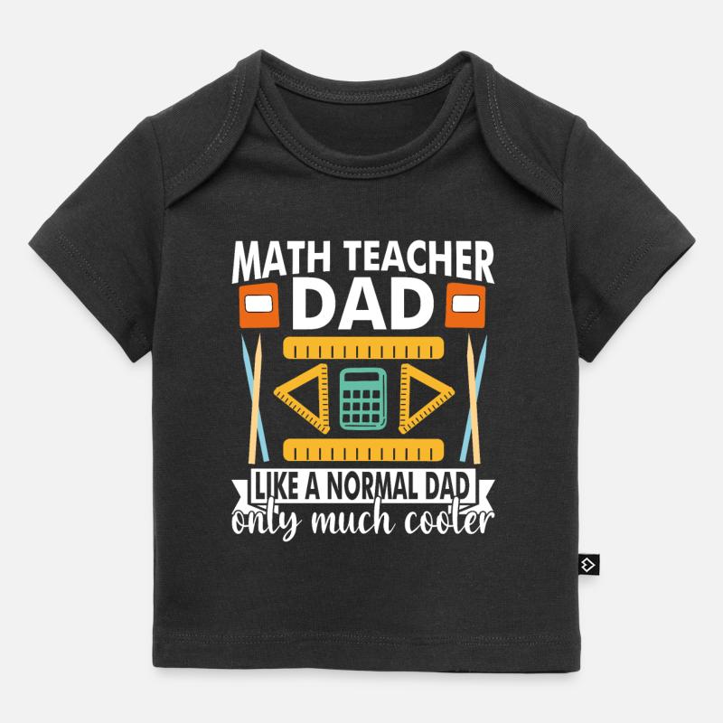 Professeur de mathématiques Papa comme un papa normal seulement - T-shirt Premium bébé bio - noir