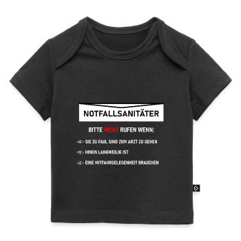 Notfallsanitäter Bitte nicht anrufen lustig Idee - Baby Premium Organic T-Shirt - Schwarz - Vorne