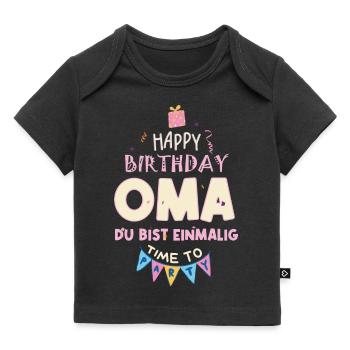 Happy Birthday Oma, Alles gute zum Geburtstag - Baby Premium Organic T-Shirt - Schwarz - Vorne