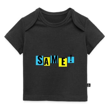 Pareil, je le vois de cette façon aussi. Parole jeunesse - T-shirt Premium bébé bio - noir - Devant