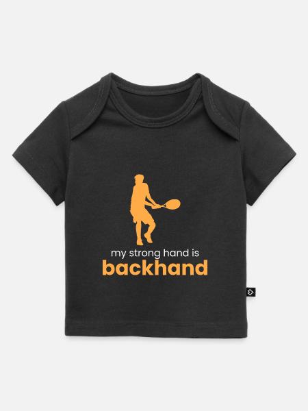 my strong hand is the backhand - Baby Premium Organic T-shirt - black
