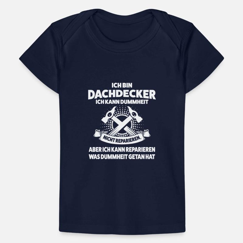 Dachdecker Beruf Dachdecken Geschenk Baby Premium Organic T-Shirt