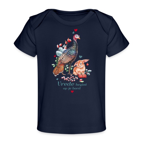 Peace begins on your plate - Organic Baby T-Shirt