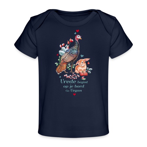 Peace begins on your plate. Go vegan. - Organic Baby T-Shirt