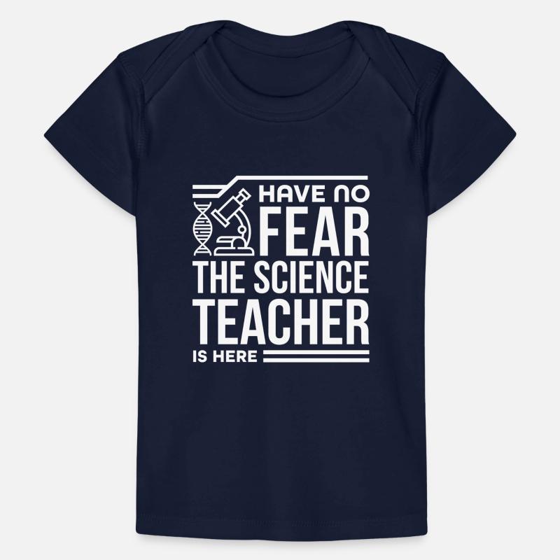 Cadeau de professeur de sciences sans peur Le professeur de sciences est T-shirt Premium bébé bio