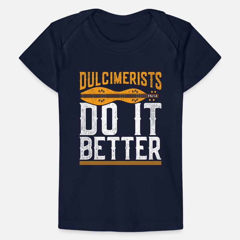 Dulcimer Dulcimerists Do It Better Baby Premium Organic T-shirt