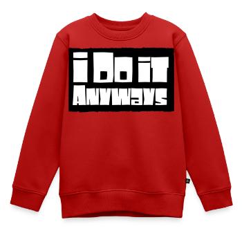 i do it anyways - Kinder Premium Organic Sweatshirt - Rot - Vorne - AI Model Kid Female (0cm)