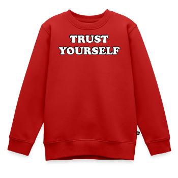Vertrauen Sie sich selbst Mutige Typografie - Kinder Premium Organic Sweatshirt - Rot - Vorne - AI Model Kid Female (0cm)