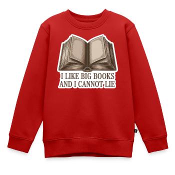 I like Big Books cannot lie funny Bookworm Quote  - Kinder Premium Organic Sweatshirt - Rot - Vorne - AI Model Kid Female (0cm)