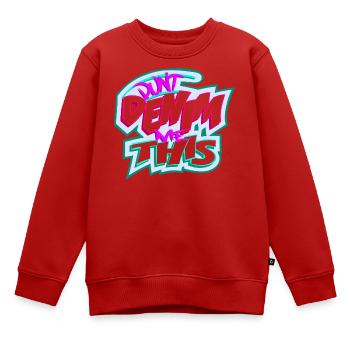 Verwandle mich nicht in Jeans - Kinder Premium Organic Sweatshirt - Rot - Vorne - AI Model Kid Female (0cm)